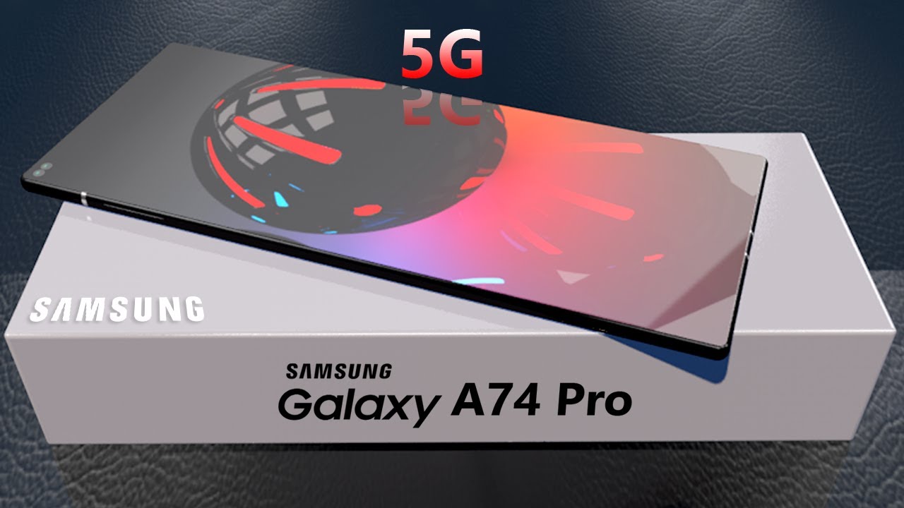 سعر ومواصفات هاتف سامسونج Samsung Galaxy A74 5G الجديد نبض السعودية